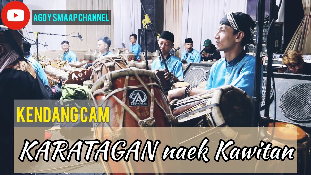 Karatagan Naek Kawitan, Putra Giri Harja 2 || KENDANG CAM Agoy& Dika