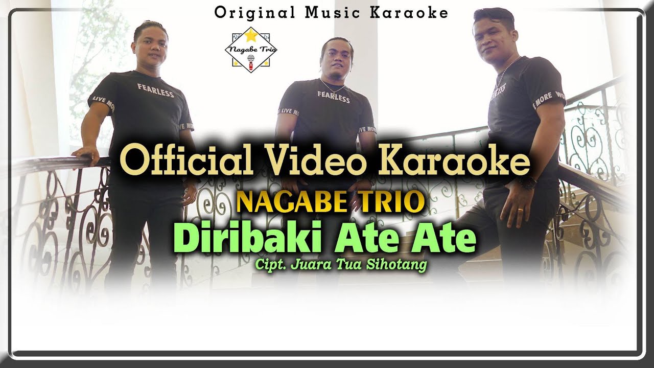 KARAOKE DIRIBAKI ATE-ATE || NAGABE TRIO || OFFICIAL VIDEO KARAOKE