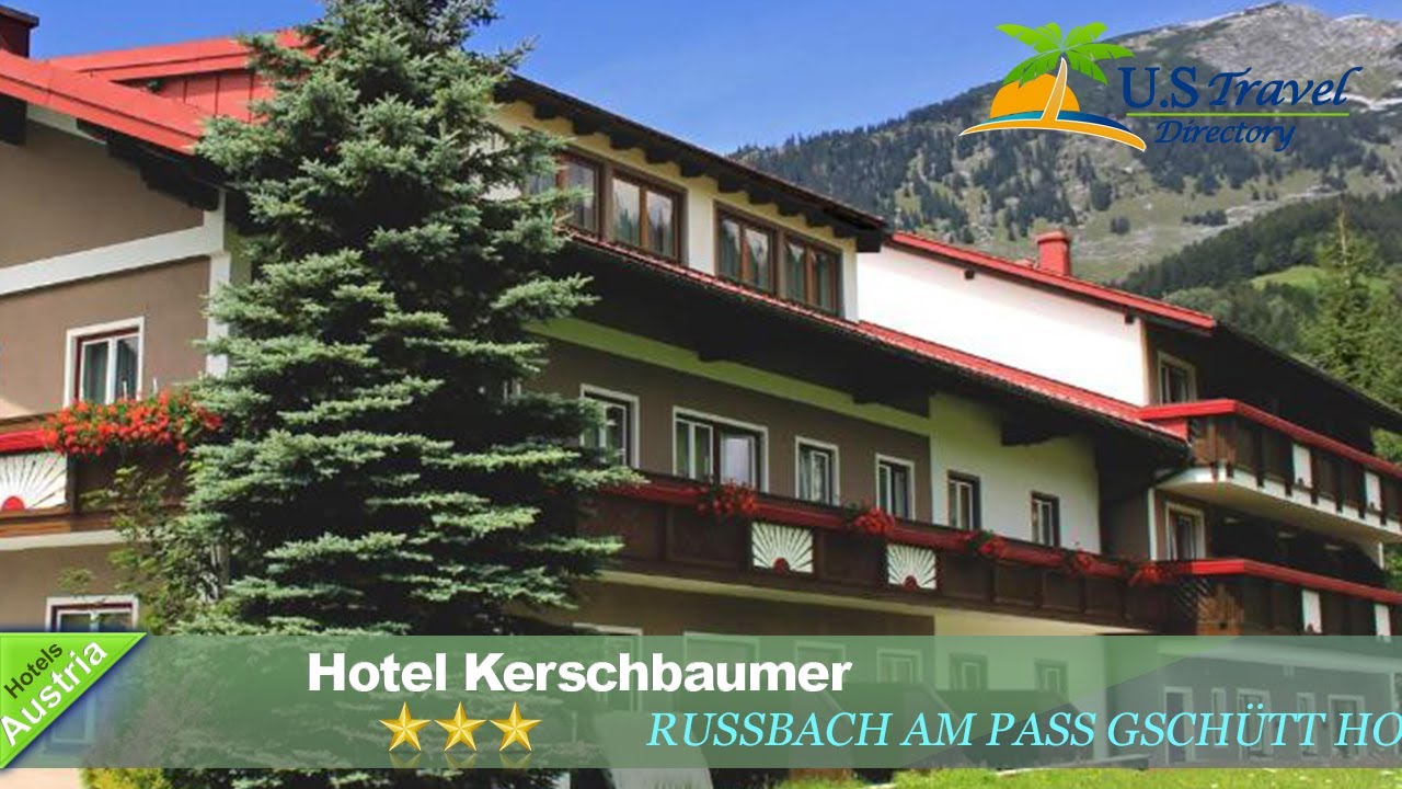 Hotel Kerschbaumer - Russbach am Pass Gsch&uuml;tt Hotels, Austria