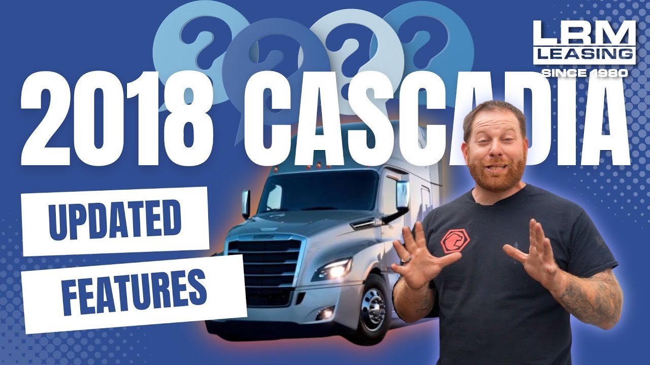 2018 Freightliner Cascadia Truck Updates - LRM