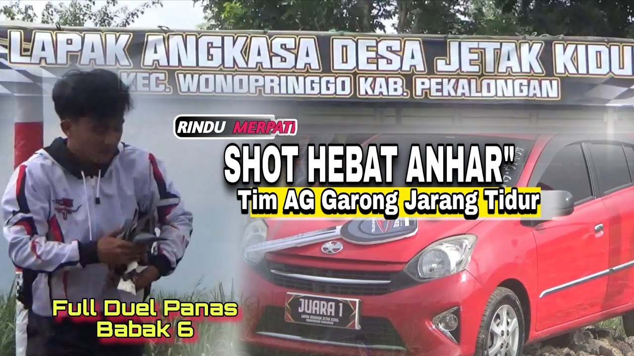 Asli Rame... Duel Paling Seru Babak 6 Perebutan Mobil Ayla Kolong Angkasa Jetak Kidul Pekalongan