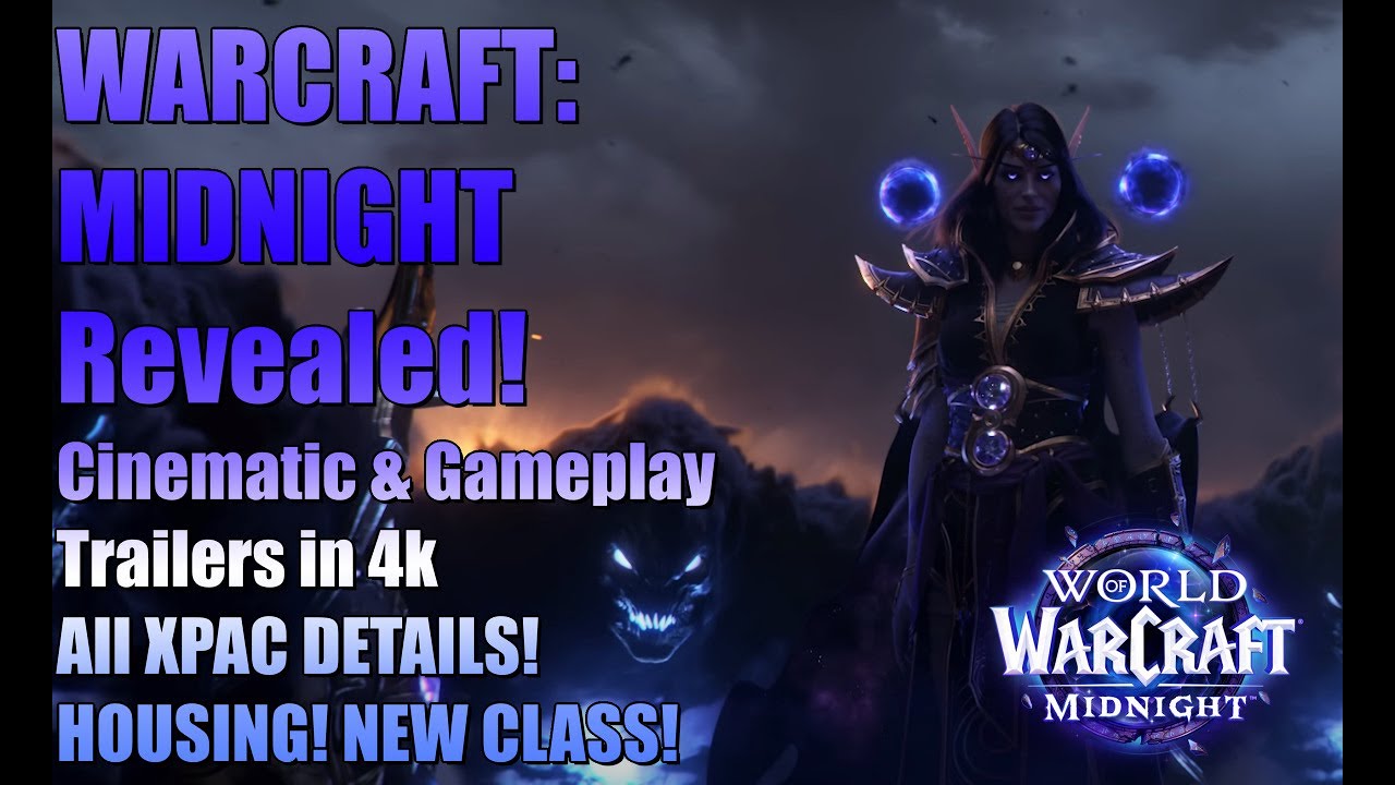 Warcraft: Midnight Revealed! Gameplay and Cinematic Trailers in 4k, Player Housing, New Class & More
