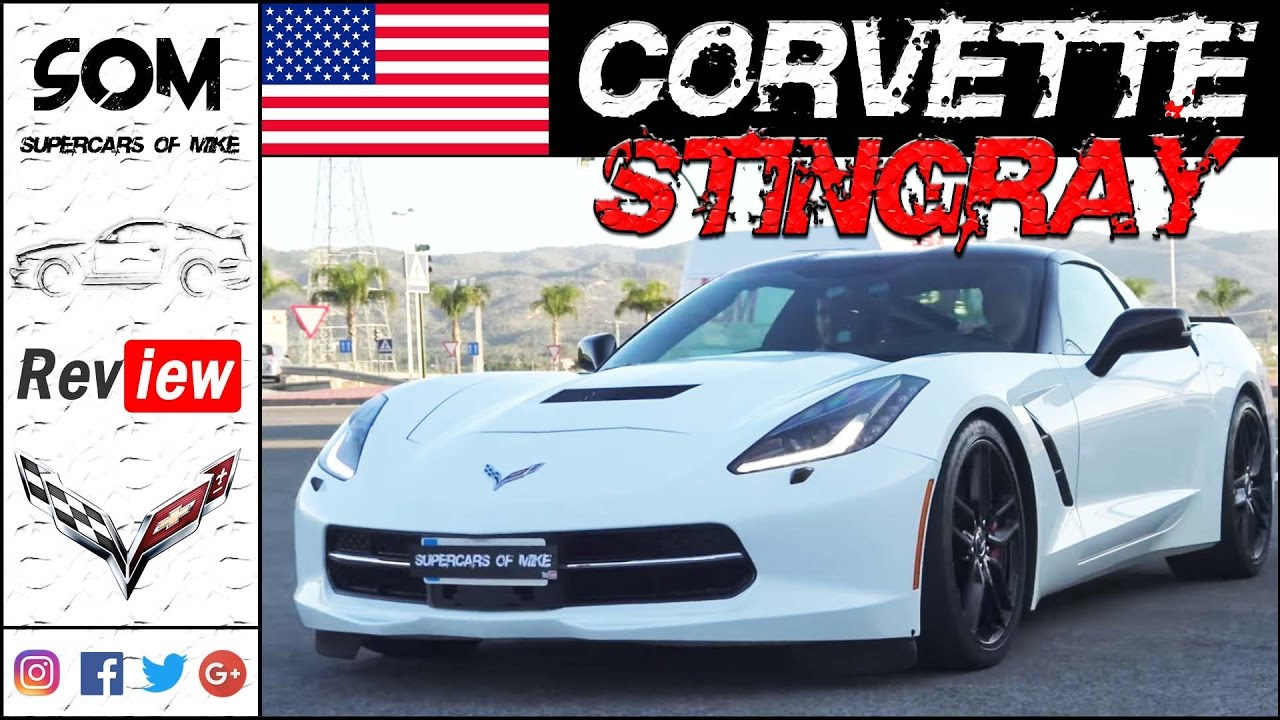 CORVETTE C7 STINGRAY 2017 | Review en Español / Prueba | Supercars of Mike