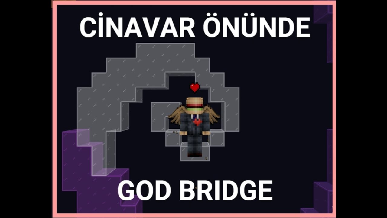 Cinavar önünde GOD BRIDGE-GodBridger POV- SonOyuncu -Minecraft