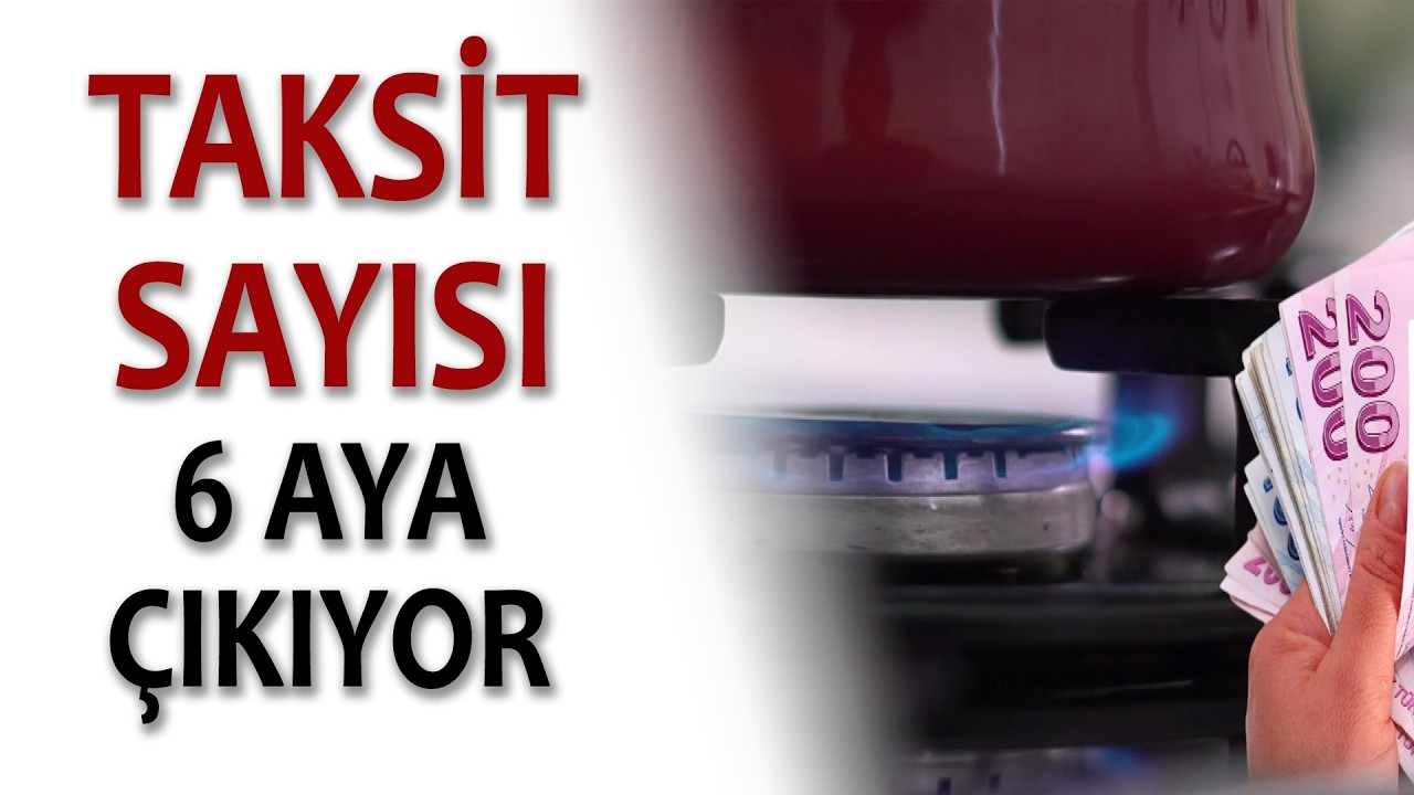 DOĞALGAZ FATURALARINDA YENİ D&Ouml;NEM
