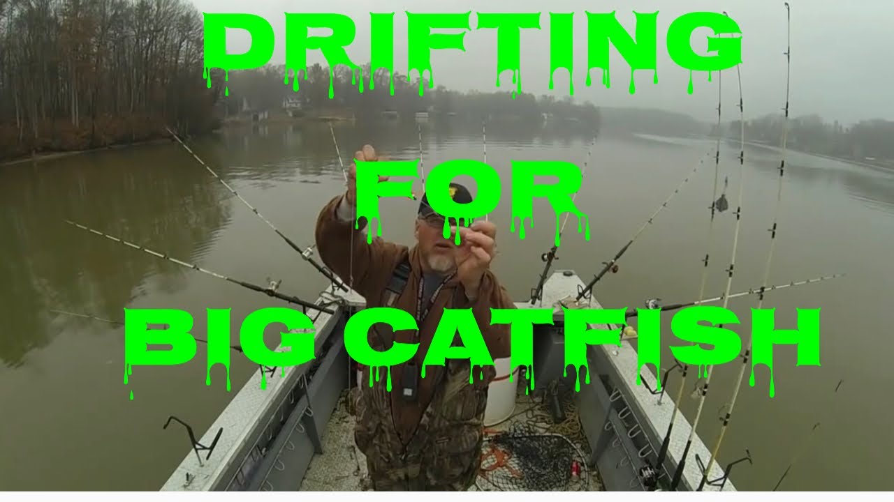 Drifting for catfish.