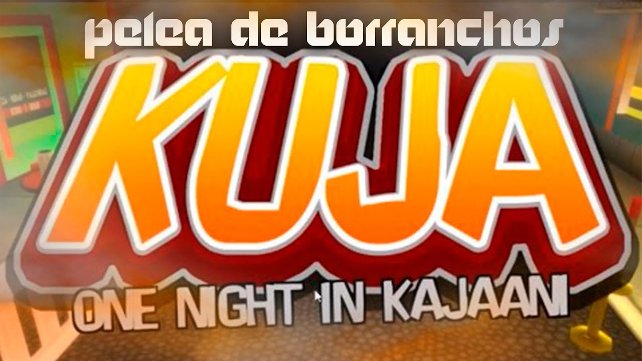 KUJA PELEA DE BORRACHOS 7KO
