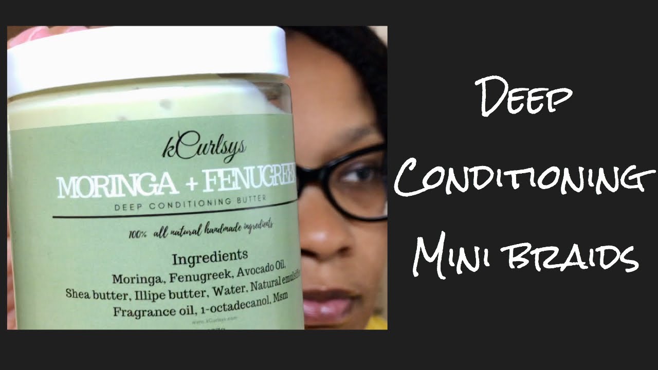 Deep Conditioning Mini Braids 2020| kCurlsys Review