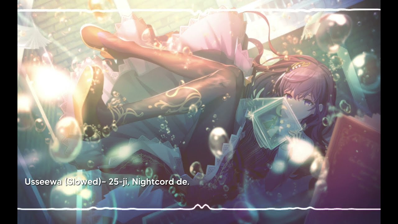 Usseewa (Slowed) — 25-ji, Nightcord de.
