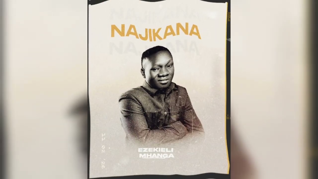 EZEKIELI MHANGA - NAJIKANA - ( OFFICIAL AUDIO)