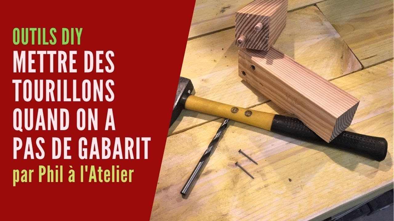 Outils DIY : Mettre des tourillons quand on a pas de gabarit