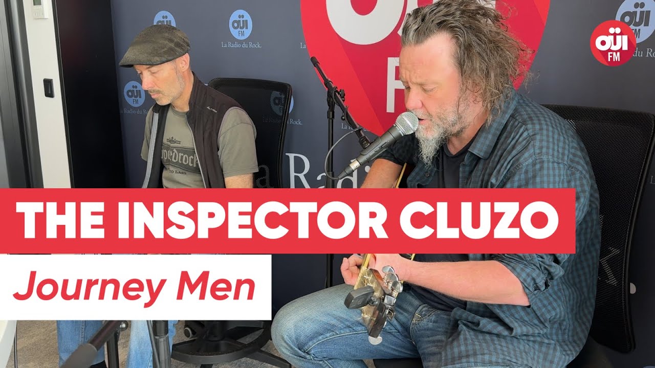 The Inspector Cluzo - Journey Men (Live sur OÜI FM)