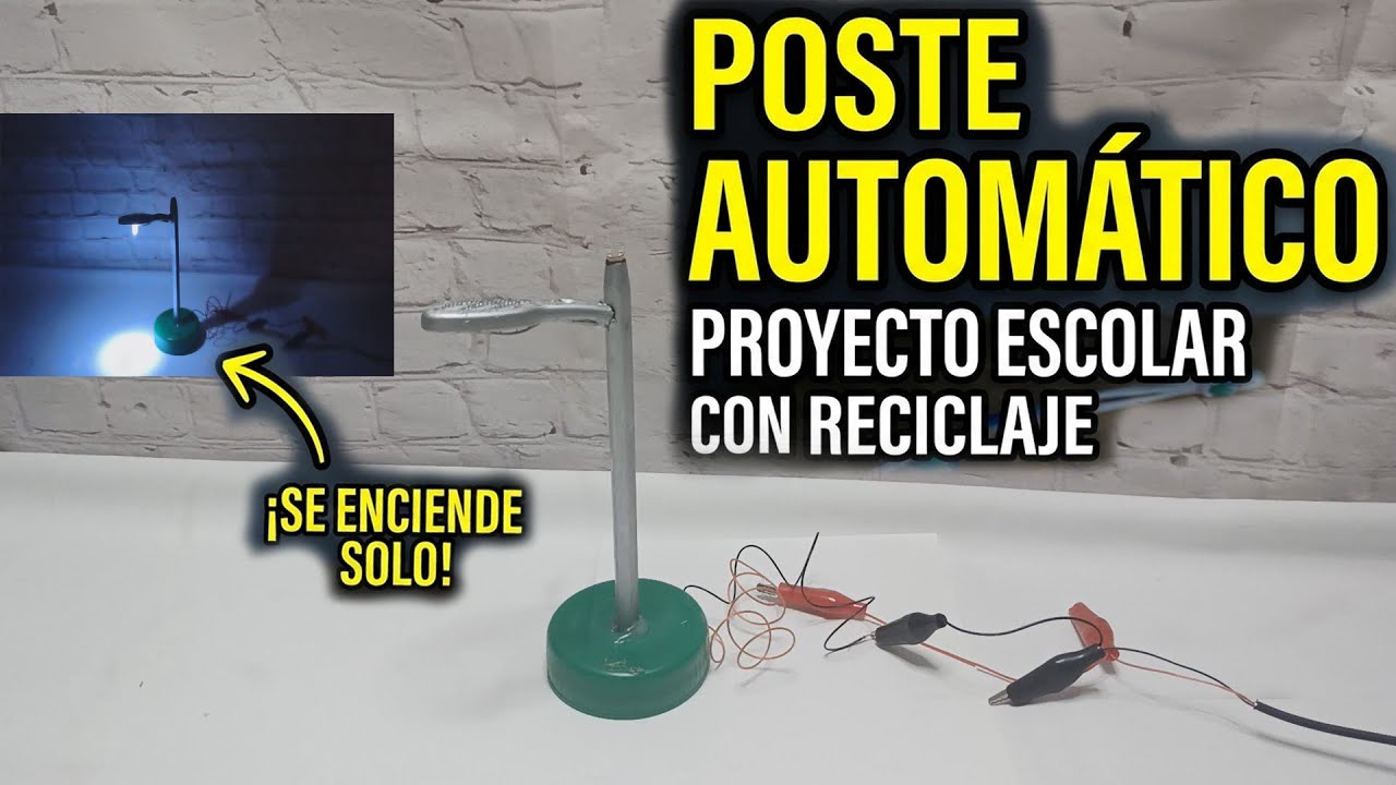 Cómo hacer un Poste de Luz Automático para Maquetas (Proyecto Escolar) 🏫💡