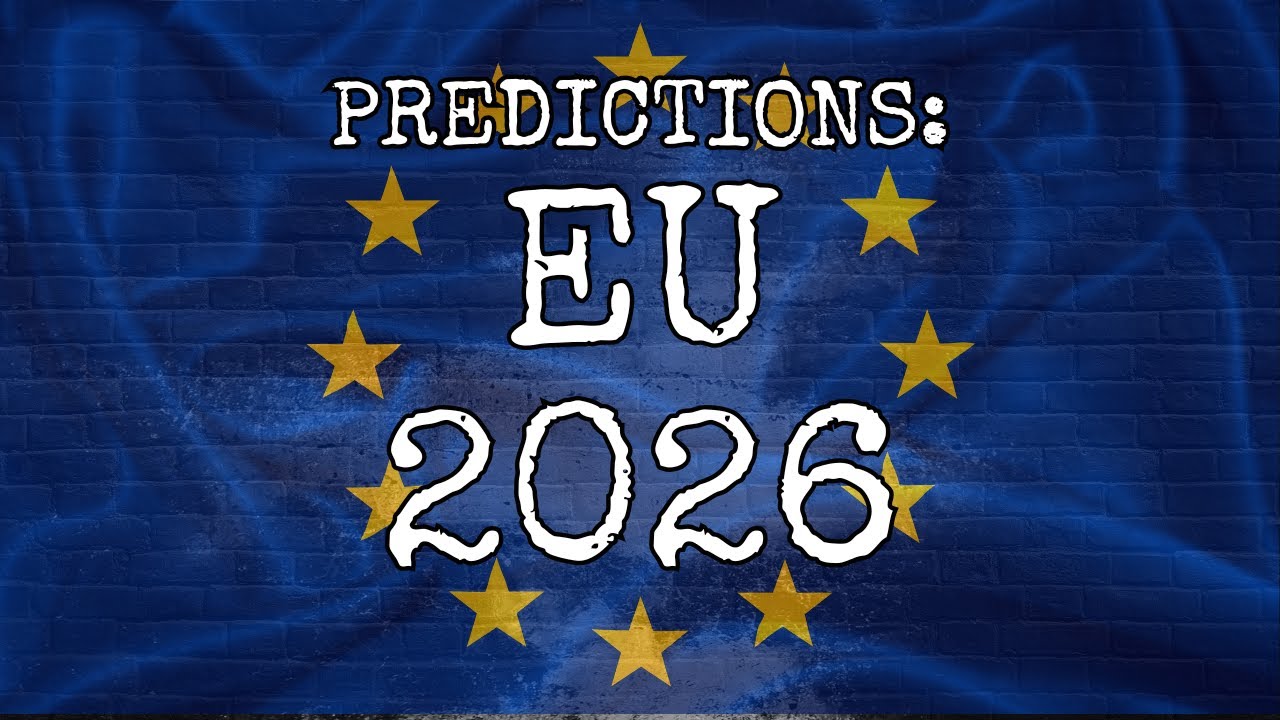 PREDICTIONS: FUTURE OF EU 2026