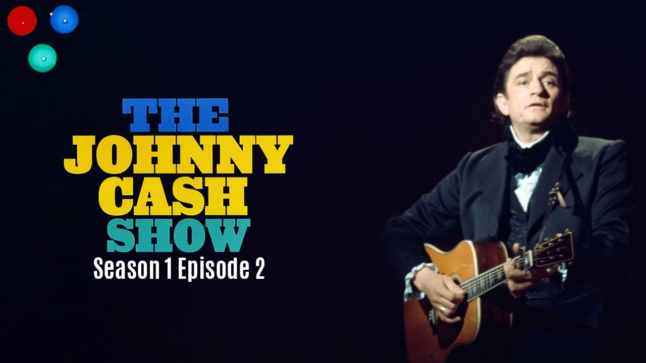 Episode 2 Season 1 - The Johnny Cash Show | The Johnny Cash Show | ABC TV Show 1969
