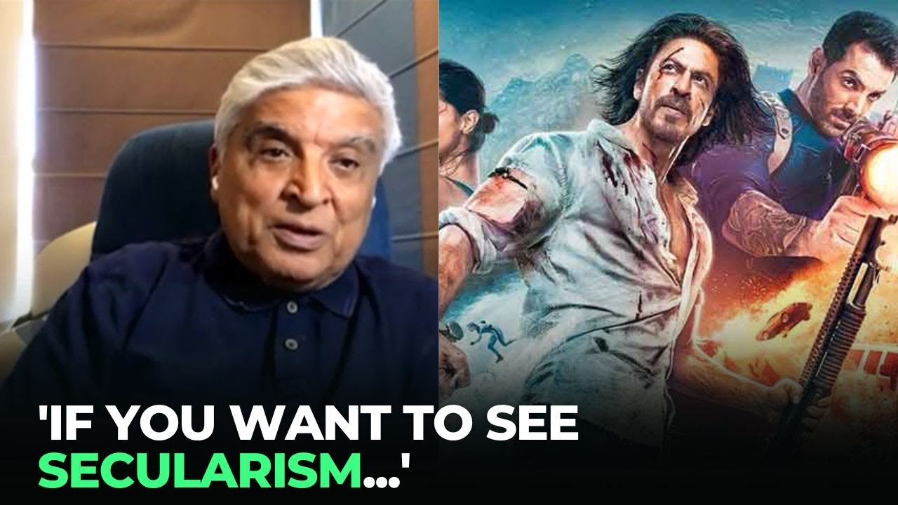 On Shahrukh Khan's Pathan Mega Hit, Javed Akhtar says, The Message Is...