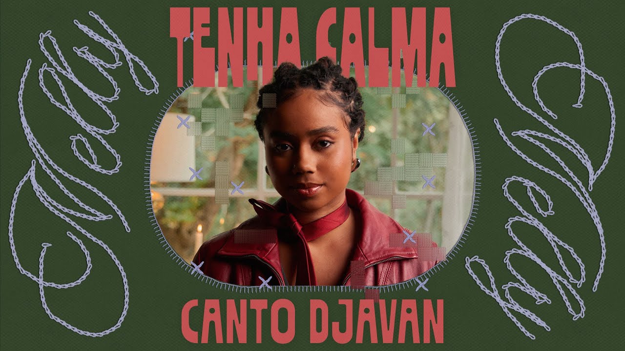 Melly - Tenha Calma (Canto Djavan)