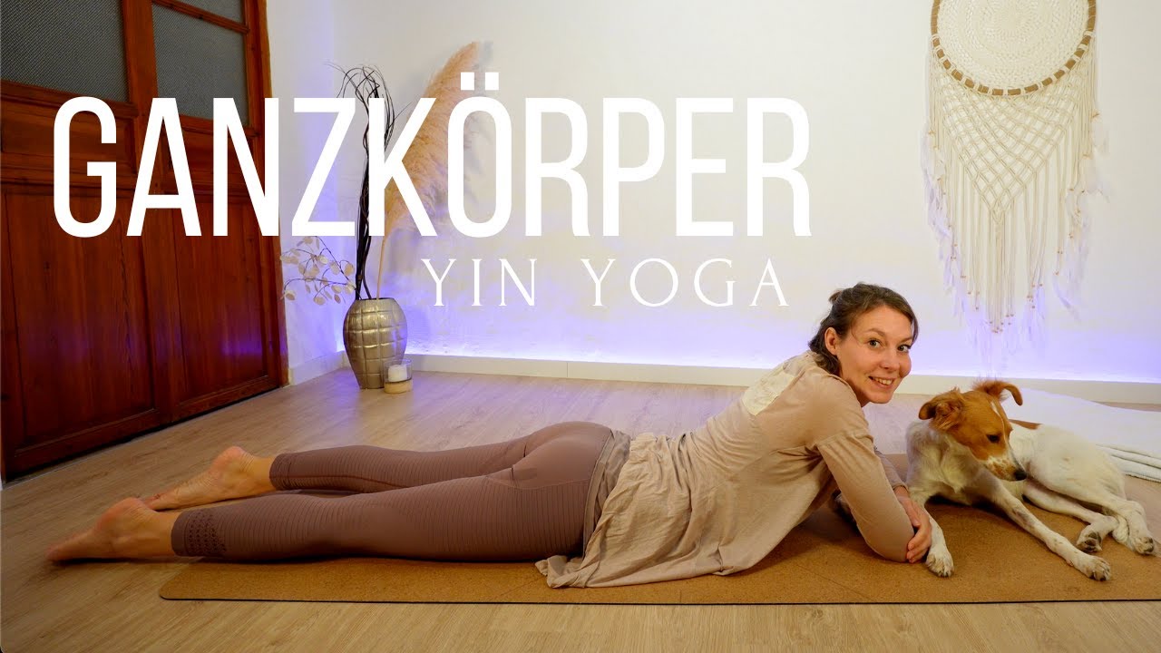 Ganzkörper Yin Yoga | Dehnung und Entspannung für den Rücken | 30min Special