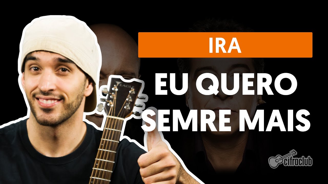 Eu Quero Sempre Mais - Ira! (aula de violão simplificada)