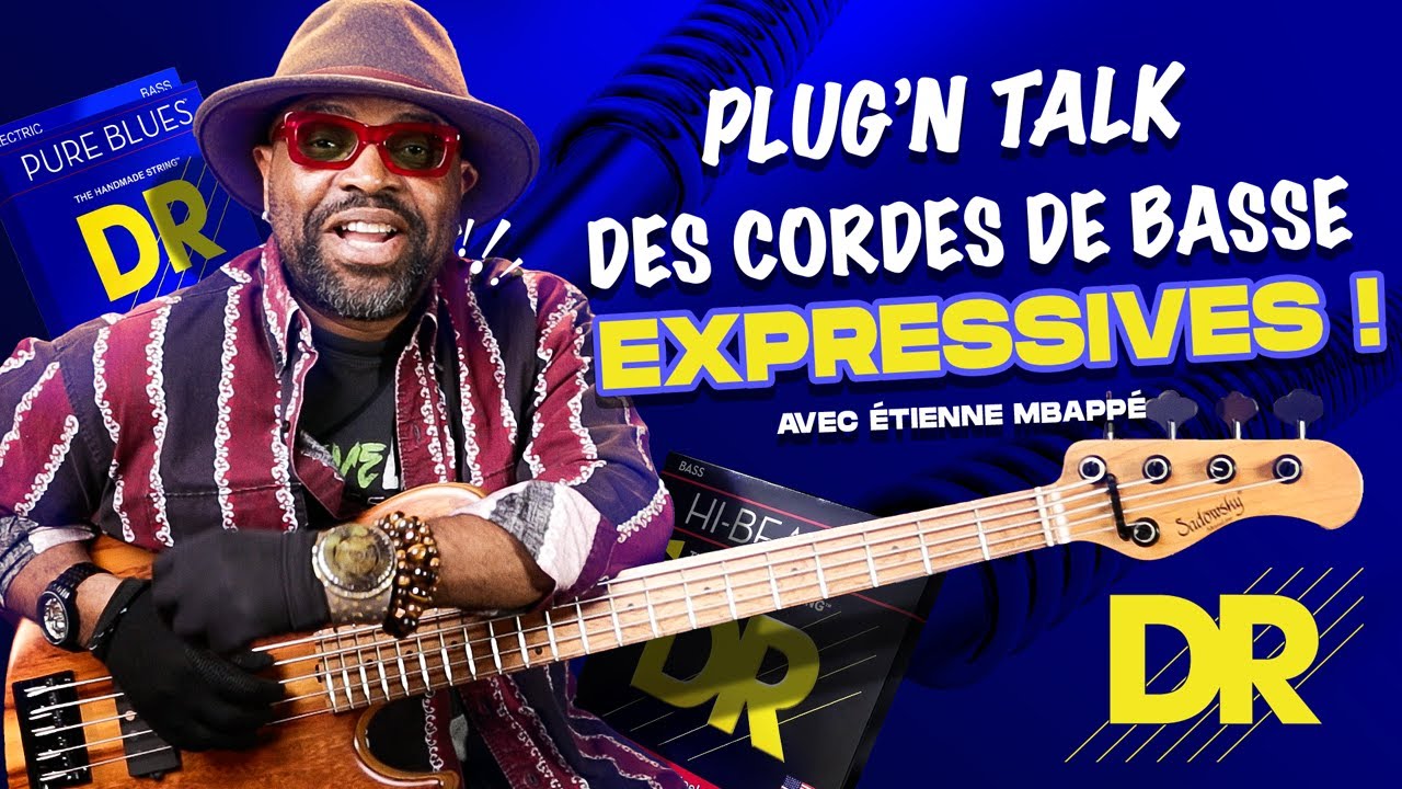 DR Strings, des cordes de basse EXPRESSIVES ! | Star's Music “PLUG'N TALK“ avec Etienne MBAPPÉ