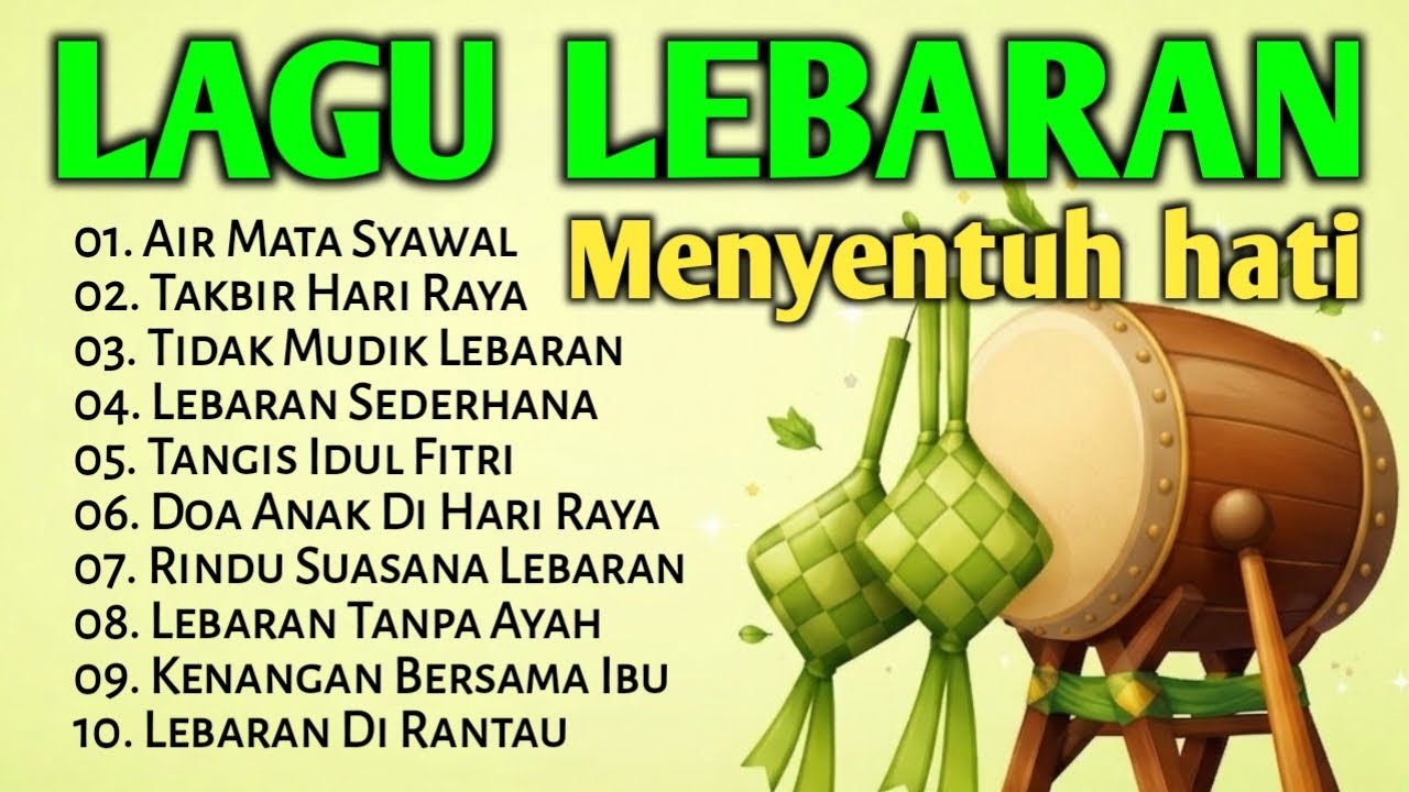 Lagu Lebaran, Lagu Lebaran 2026, Lagu Lebaran Terbaru, Lagu Hari Raya, Lagu Raya, Idul Fitri 2026
