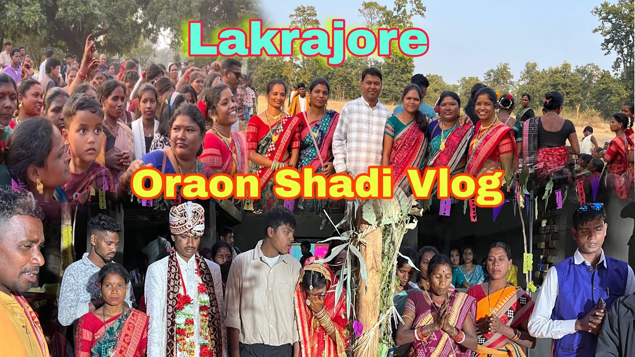 At-Lakrajore ,Adivasi Oraon Shadi Vlog Video 🇦🇹