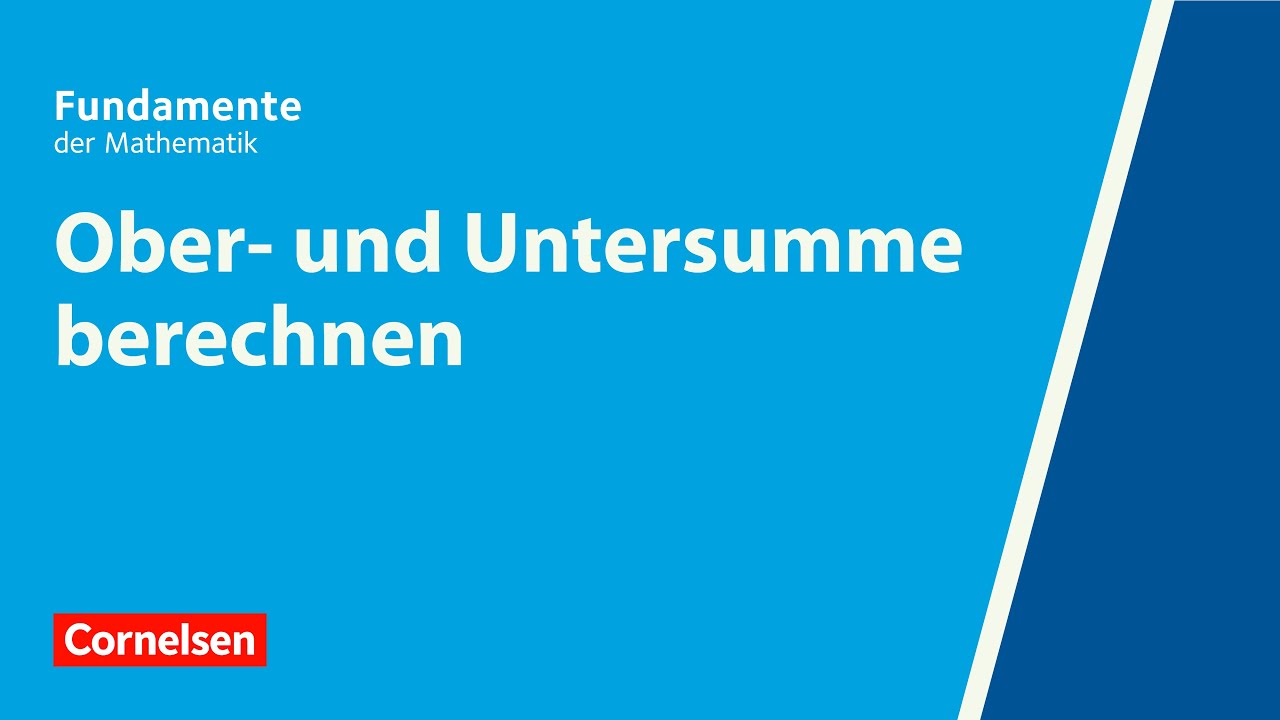 Ober- und Untersumme berechnen | Fundamente der Mathematik | Erklärvideo