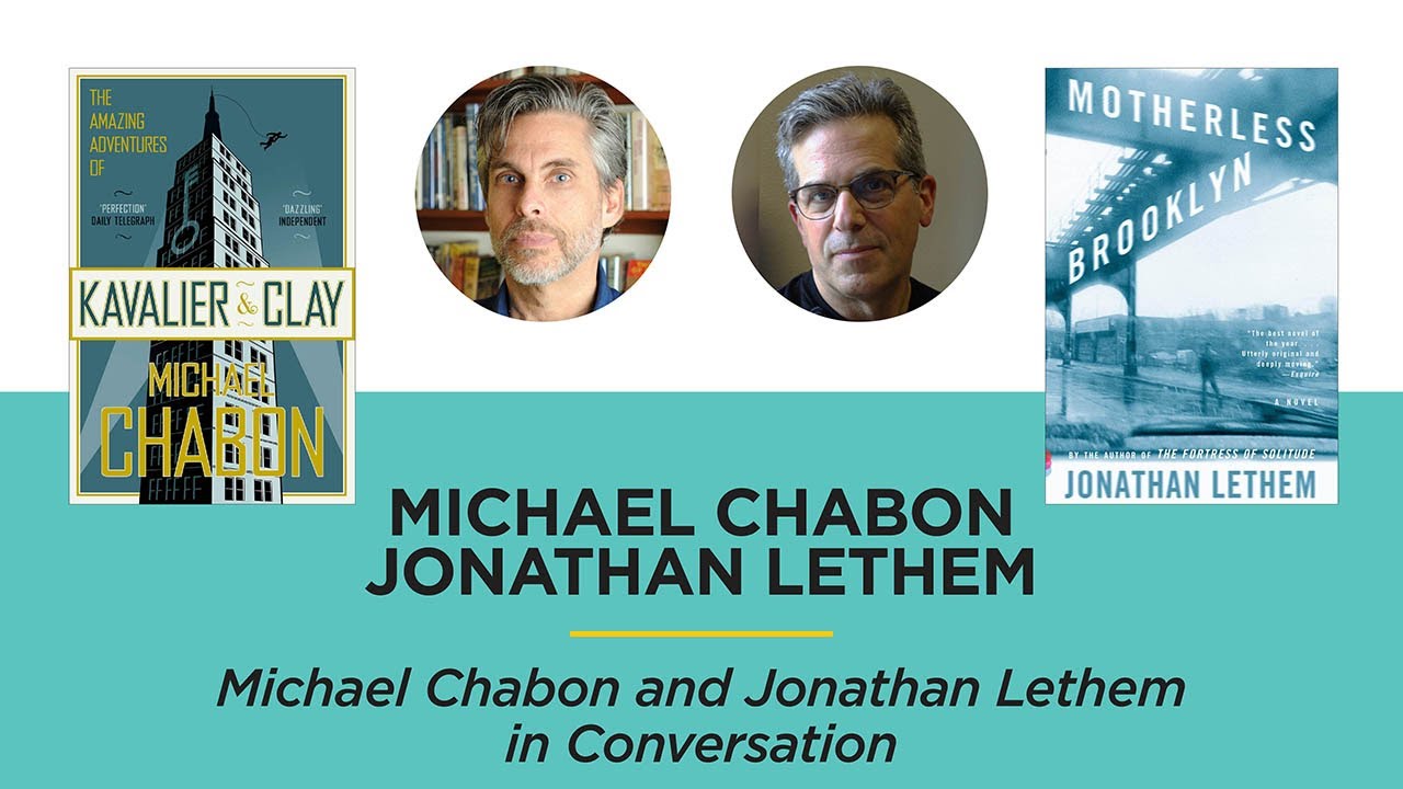 Michael Chabon and Jonathan Lethem in Conversation