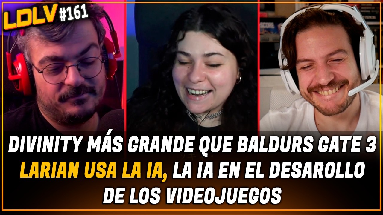 LDLV 161: Larian y el problema de la IA en el desarrollo de videojuegos