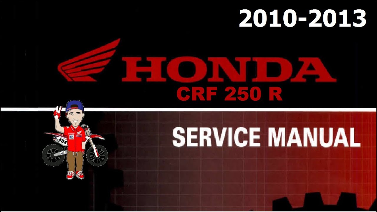 Service manual - Honda CRF 250 2010 2013 ENG - Download link
