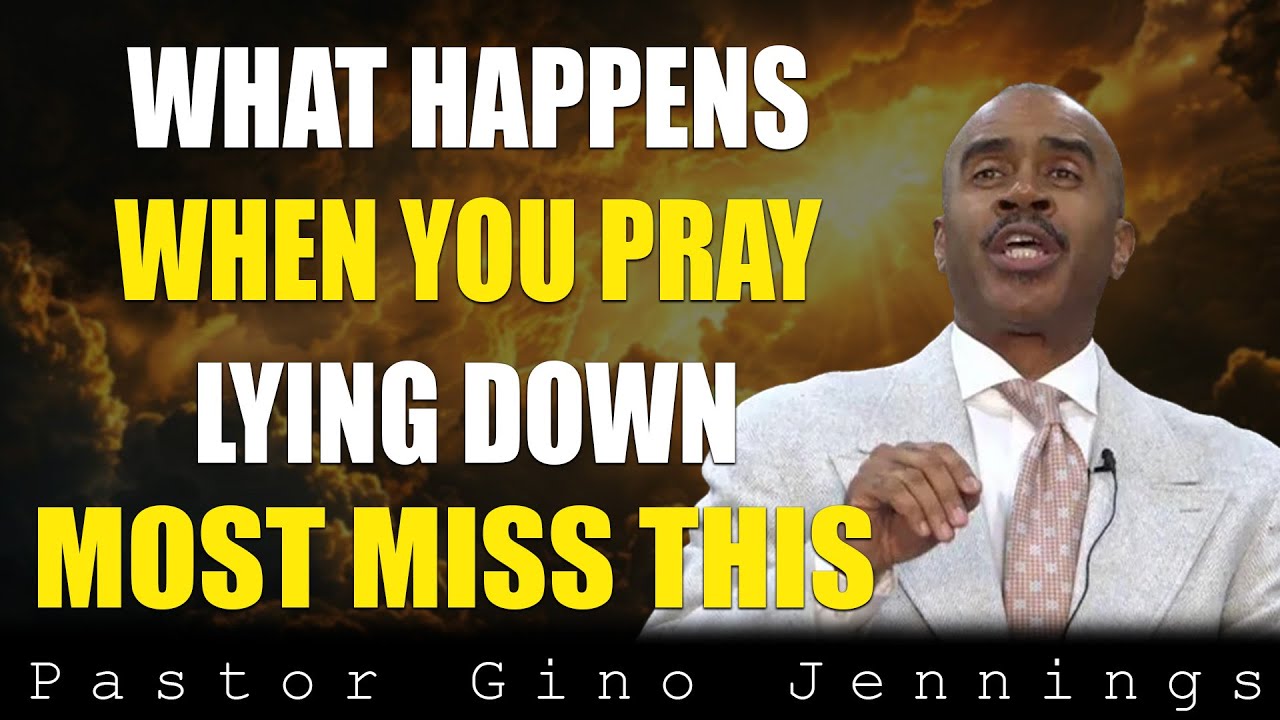 What Happens When You Pray Lying Down — Most People MISS This! | Pastor Gino Jennings