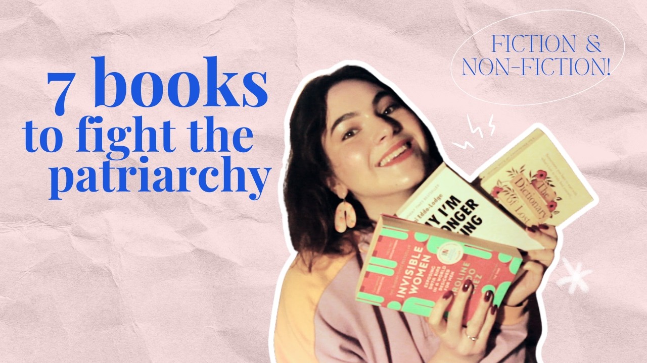 Read these 7 feminist books & fight the patriarchy