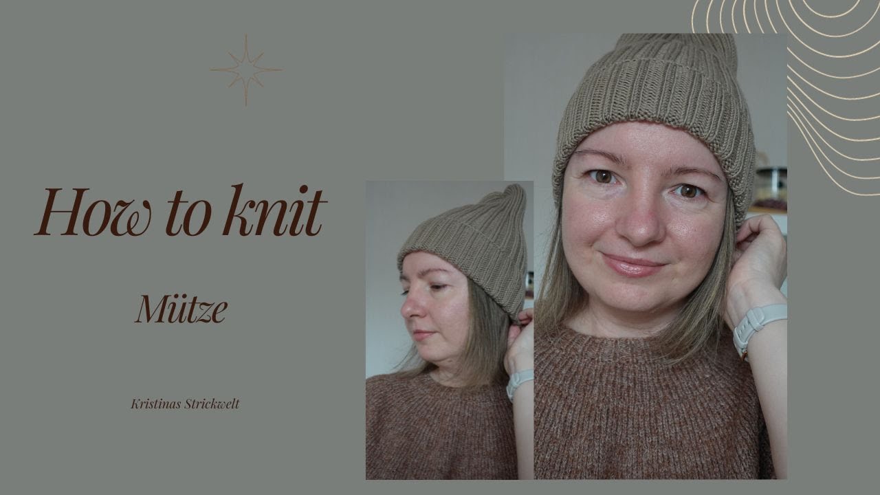 Stricktutorial I Strick mit mir / M&uuml;tze stricken I Stricken ohne Naht