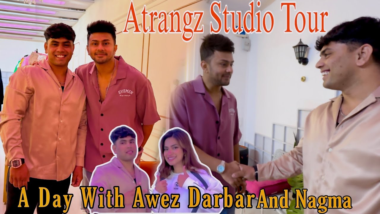 Awez darbar Studio Tour | @awez_darbar  | A Day With @NagmaMirajkar | Atrangz Studio | ​⁠#vlog