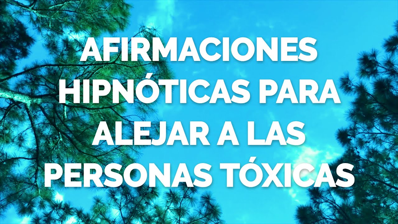 Hipnosis para ALEJAR RELACIONES TÓXICAS