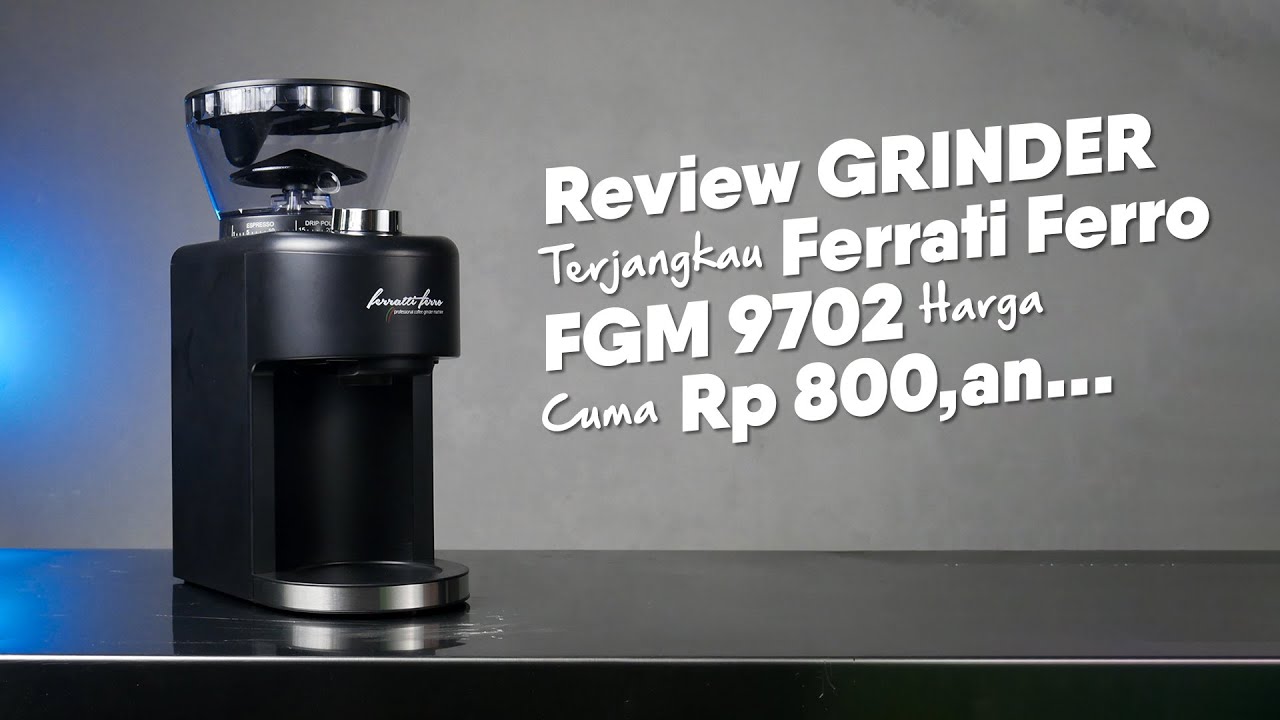 Review grinder FGM 9702
