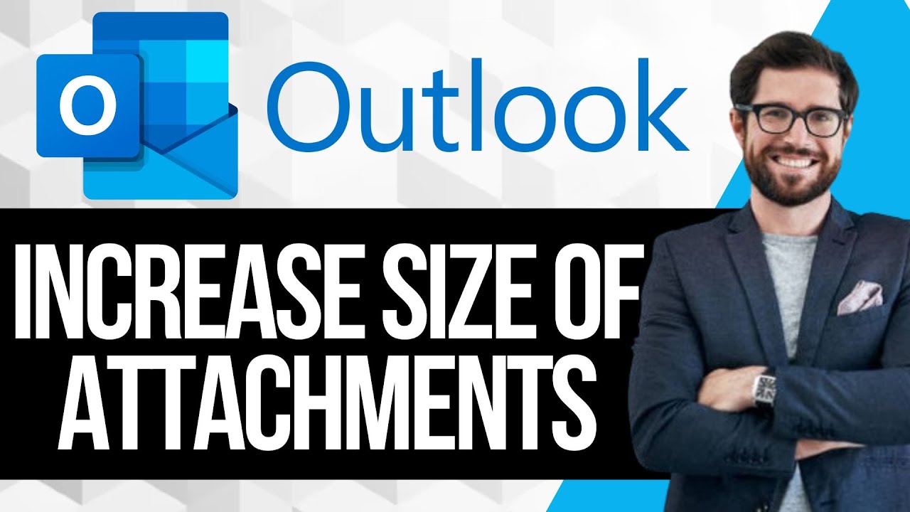 Как увеличить лимит размера вложений в Outlook