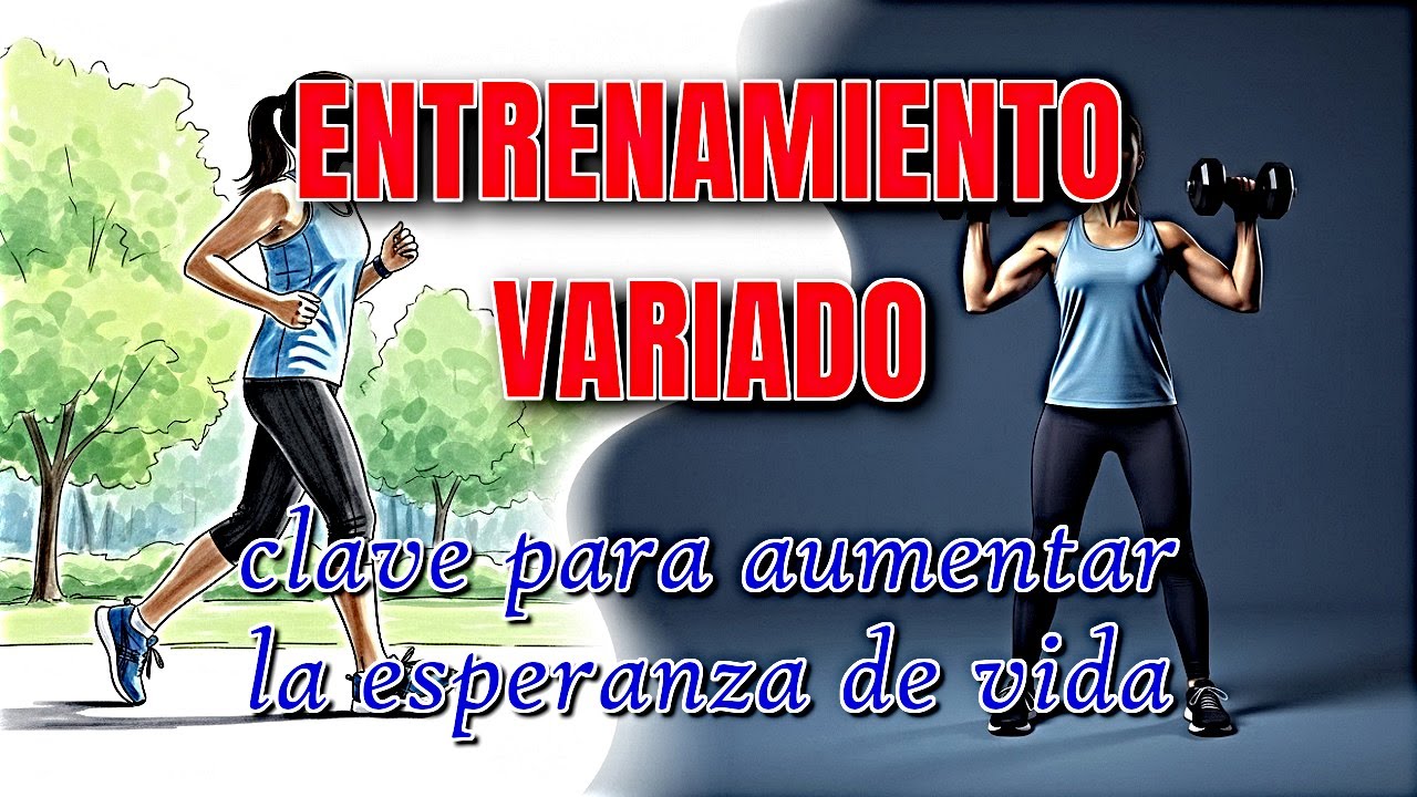 Entrenamiento Variado: clave para aumentar la esperanza de vida