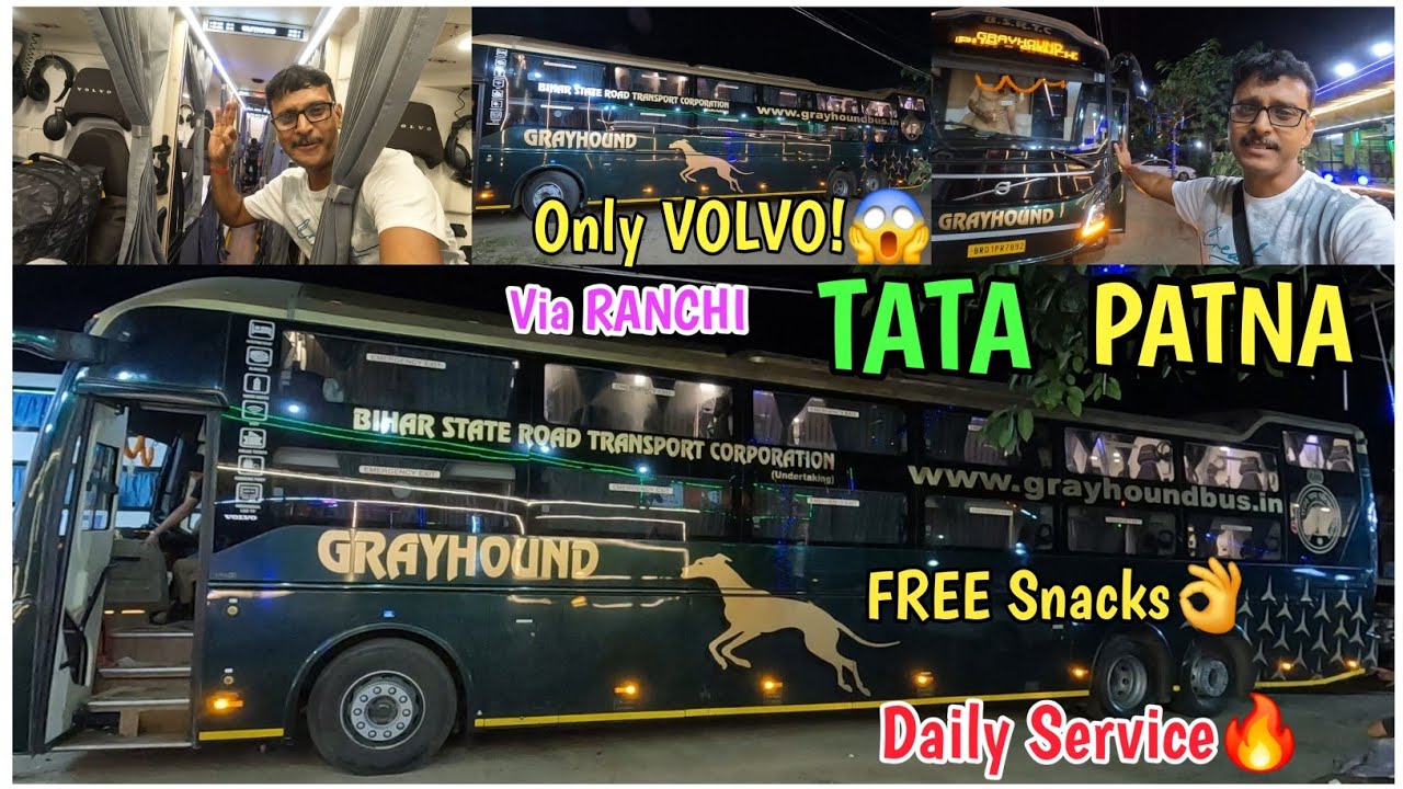 Tatanagar To Patna VOLVO Bus Journey🔥| Jamshedpur To Patna Bus | Tata To Patna by Grayhound VOLVO | 