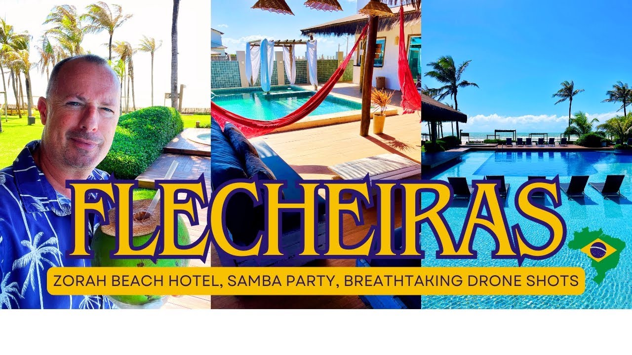 FLECHEIRAS Brazil 🇧🇷 is SEXY as F*CK!! ZORAH BEACH Hotel, SAMBA Party and DRONE Video