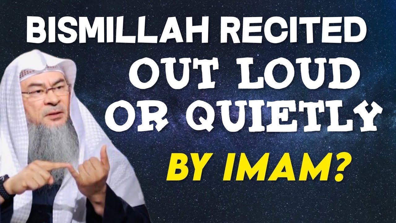 Is Bismillah part of Fatiha, should the Imam say it silent or loud? | Sheikh Assim Al Hakeem - JAL