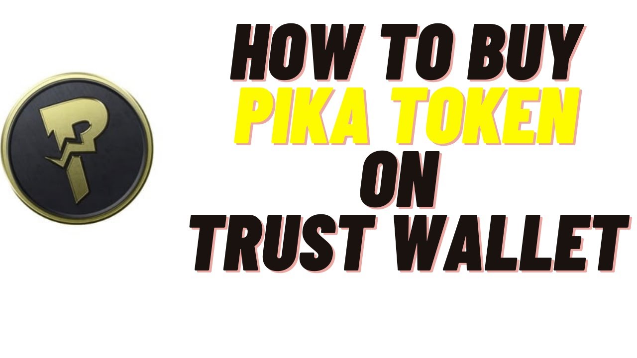 how to buy pika token on trust wallet,how to buy pika token on uniswap
