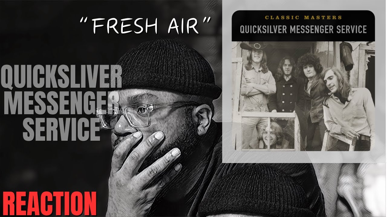 first time hearing | Quicksilver Messenger Service - Fresh Air | Reaction 