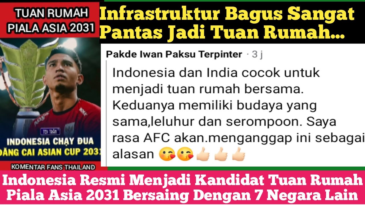 Indonesia Resmi Menjadi Kandidat Tuan Rumah Piala Asia 2031 || Komentar Fans Thailand Vietnam Malay