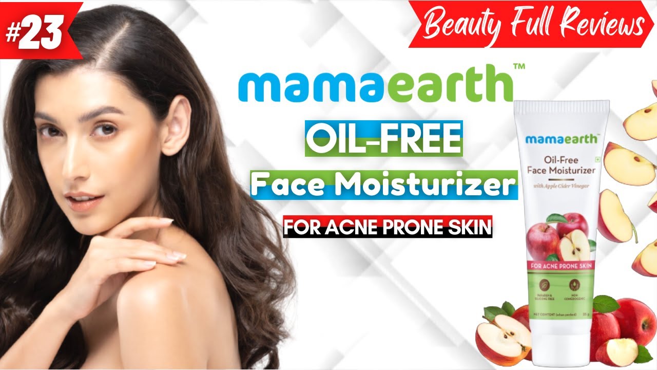 Mamaearth Oil-Free Face Moisturizer With Apple Cider Vinegar Review