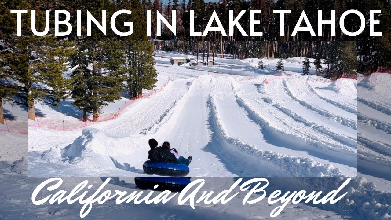 Where to go tubing in Lake Tahoe