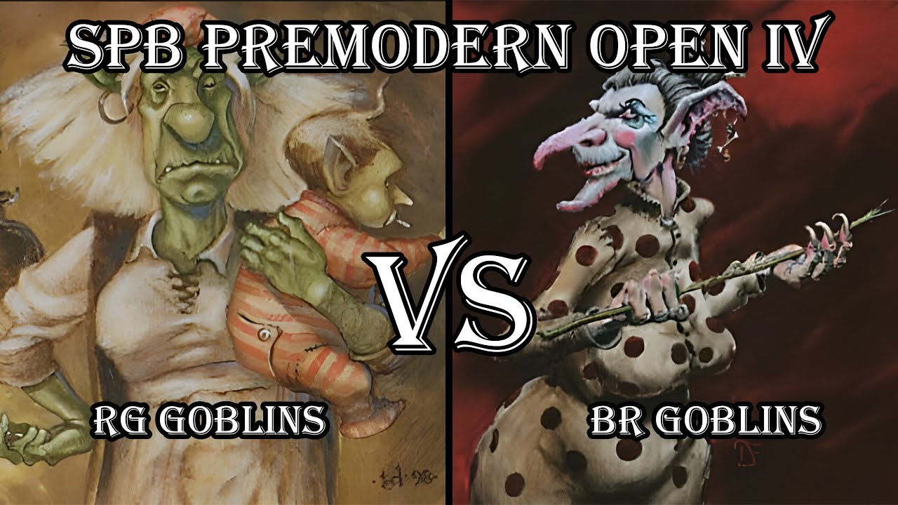 RG Goblins VS BR Goblins. SPb Premodern Open IV 2025. Round 5