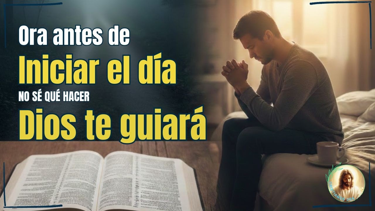 Haz esta Oración si NO SABES QUÉ DECIDIR 🙏 Dios te dará claridad HOY