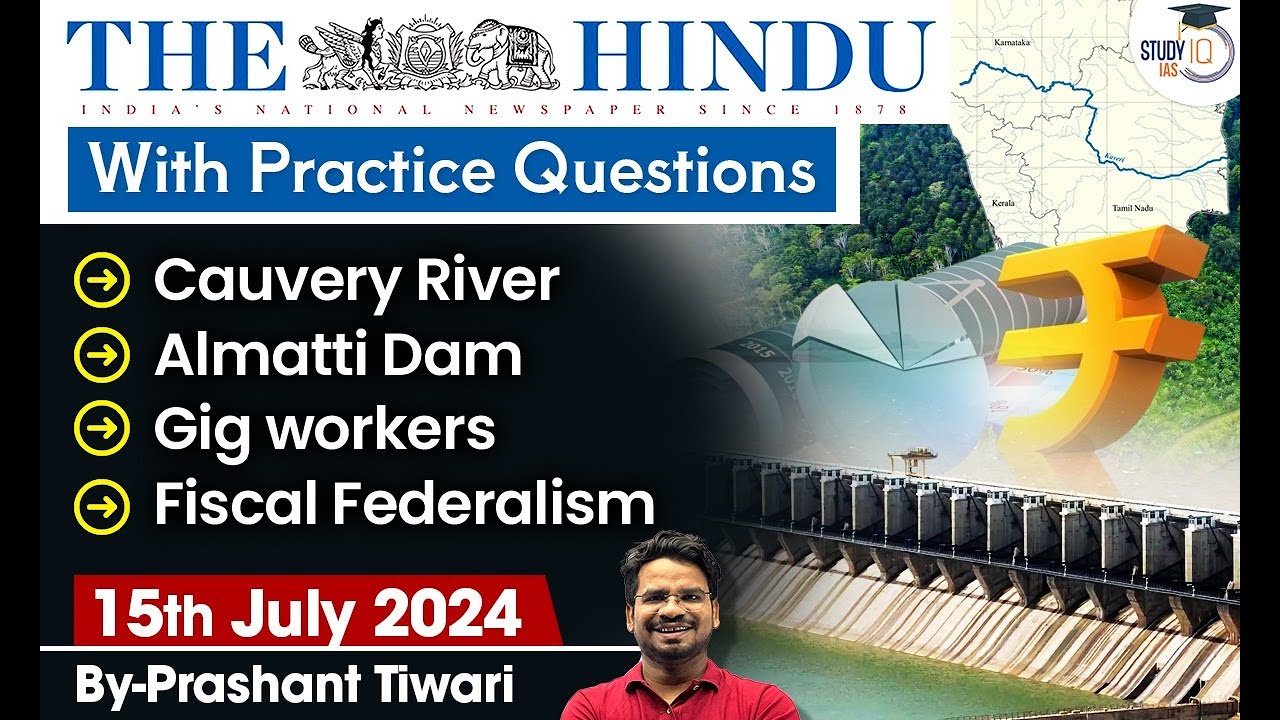 The Hindu Newspaper Analysis | 15th July 2024 | Current Affairs Today | StudyIQ IAS