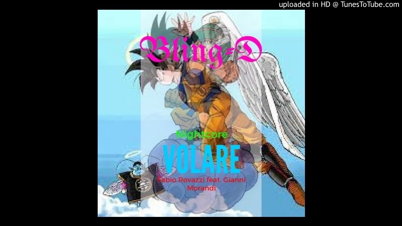 [NIGHTCORE] Fabio Rovazzi ft. Gianni Morandi - Volare (Video Edit) [By Bling-D]